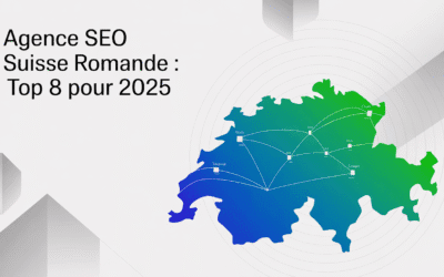 Agence seo suisse romande : top 8 pour 2025