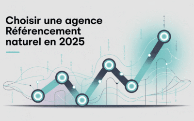 Choisir une agence référencement naturel en 2025